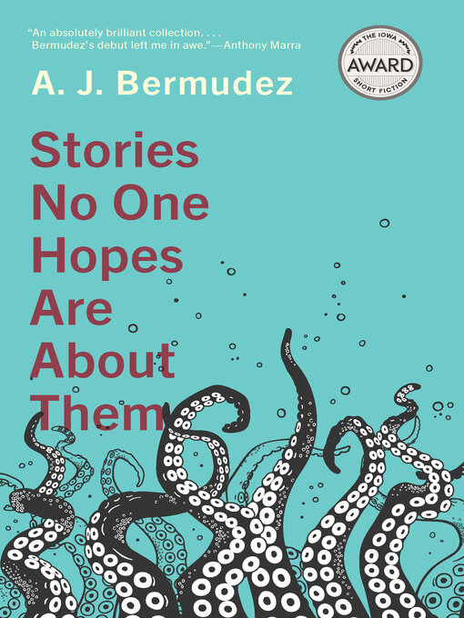 Title details for Stories No One Hopes Are about Them by A. J. Bermudez - Available